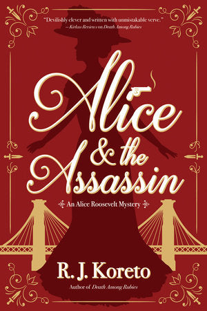 Alice and the Assassin Paperback by R. J. Koreto
