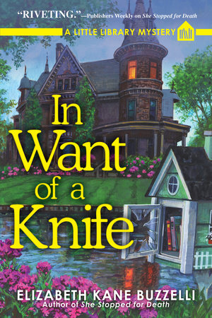 In Want of a Knife Hardcover by Elizabeth Kane Buzzelli