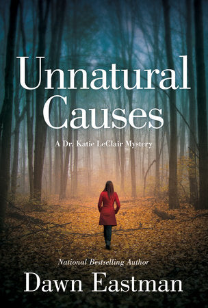 Unnatural Causes Paperback by Dawn Eastman