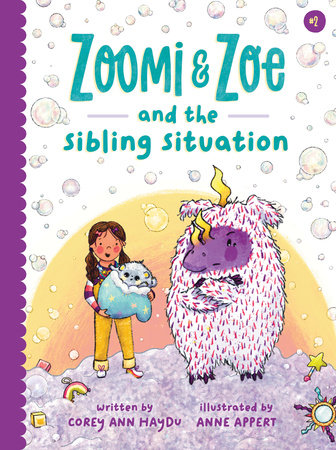 Zoomi and Zoe and the Sibling Situation Hardcover by Corey Ann Haydu, Illustrated by Anne Appert