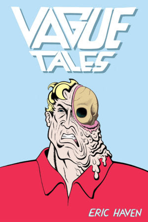 Vague Tales Hardcover by Eric Haven