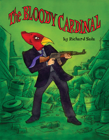 The Bloody Cardinal Paperback by Richard Sala