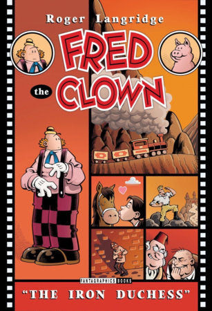 Fred The Clown In... The Iron Duchess Paperback by Roger Langridge