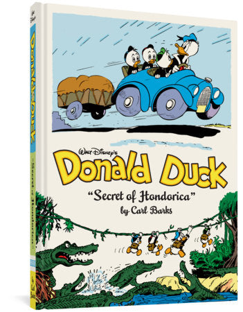 Walt Disney's Donald Duck The Secret of Hondorica Hardcover by Carl Barks
