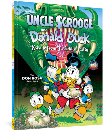 Walt Disney Uncle Scrooge and Donald Duck: Escape from Forbidden Valley Hardcover by Don Rosa