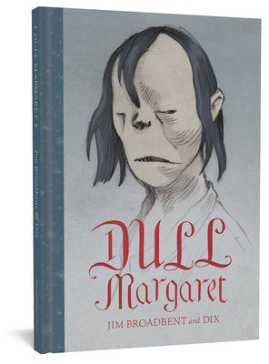 Dull Margaret Hardcover by Jim Broadbent