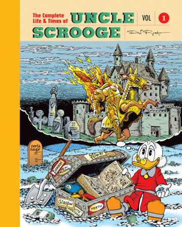 The Complete Life and Times of Scrooge McDuck Volume 1 Hardcover by Don Rosa