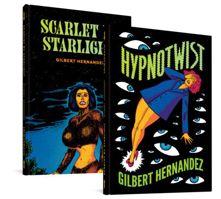 Hypnotwist / Scarlet By Starlight Hardcover by Gilbert Hernandez