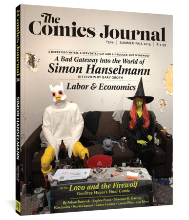 The Comics Journal #304 Paperback by Simon Hanselmann