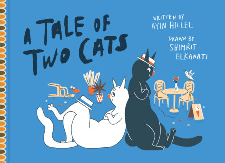 A Tale of Two Cats Hardcover by Ayin Hillel