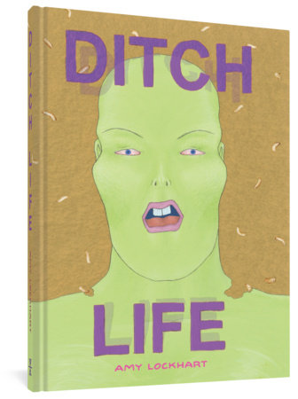 DITCH LIFE Hardcover by Amy Lockhart