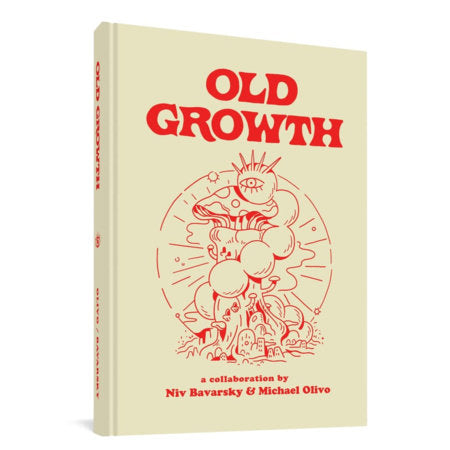 Old Growth Hardcover by Niv Bavarsky