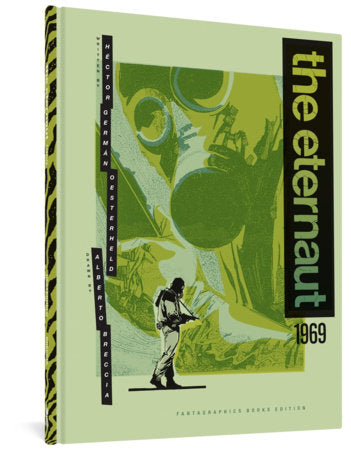 The Eternaut 1969 Hardcover by Héctor Germán Oesterheld