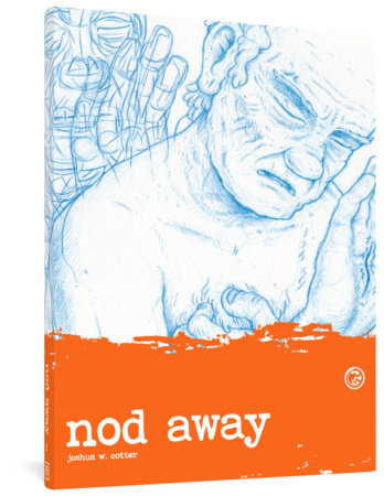 Nod Away Vol. 2 Paperback by Joshua W Cotter