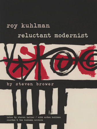 Roy Kuhlman: Reluctant Modernist Paperback by Steven Brower