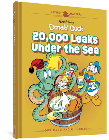 Walt Disney's Donald Duck: 20,000 Leaks Under the Sea Hardcover by Dick Kinney