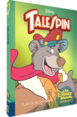 TaleSpin: Flight of the Sky-Raker Hardcover by Bobbi JG Weiss
