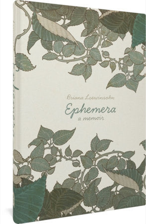 Ephemera Hardcover by Briana Loewinsohn