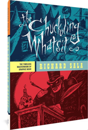 The Chuckling Whatsit Hardcover by Richard Sala