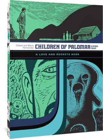 Children of Palomar and Other Tales Paperback by Gilbert Hernandez