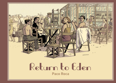 Return to Eden Hardcover by Paco Roca