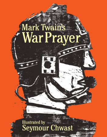 Mark Twain's War Prayer Hardcover by Seymour Chwast