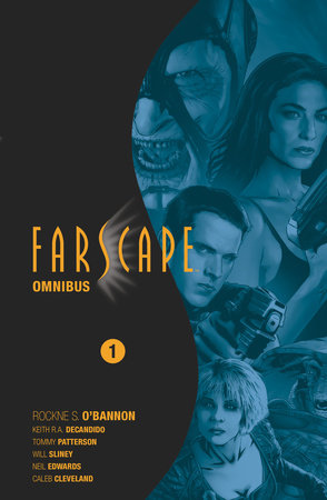 Farscape Omnibus Vol. 1 Paperback by Rockne S. O’Bannon