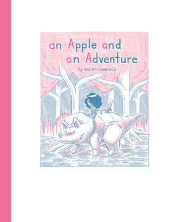 An Apple and An Adventure Hardcover by Martin Cendreda