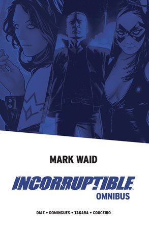 Incorruptible Omnibus Paperback by Mark Waid
