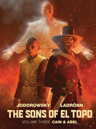 The Sons of El Topo: Cain & Abel Hardcover by Alejandro Jodorowsky