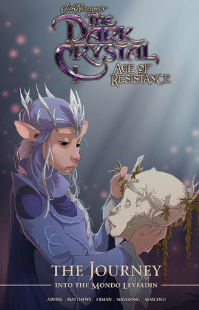 Jim Henson's The Dark Crystal: Age of Resistance: The Journey into the Mondo Leviadin Hardcover by Jim Henson