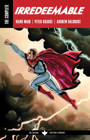 The Complete Irredeemable by Mark Waid Paperback by Mark Waid