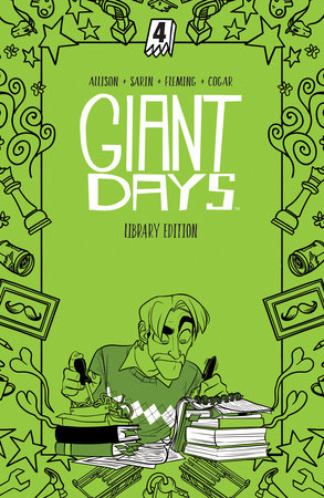 Giant Days Library Edition Vol. 4 Hardcover by John Allison