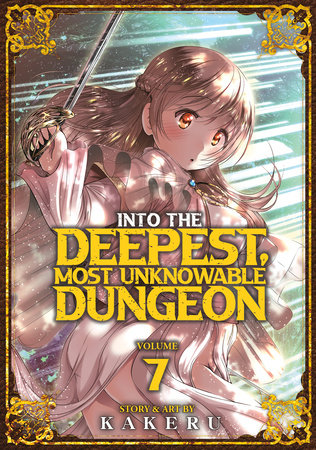 Into the Deepest, Most Unknowable Dungeon Vol. 7 Paperback by Kakeru