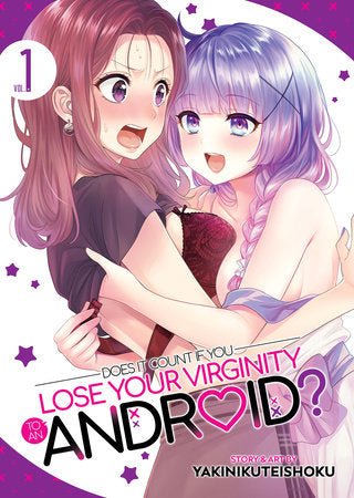 Does it Count if You Lose Your Virginity to an Android? Vol. 1 Paperback by Yakinikuteishoku