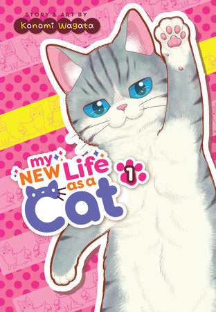 My New Life as a Cat Vol. 1 Paperback by Konomi Wagata