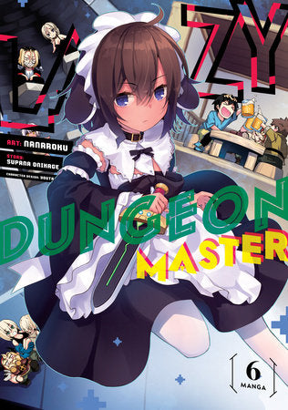 Lazy Dungeon Master (Manga) Vol. 6 Paperback by Supana Onikage; Illustrated by Nanaroku; Character Designs by Youta