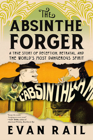 The Absinthe Forger Paperback by Evan Rail