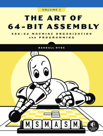 The Art of 64-Bit Assembly, Volume 1 Paperback by Randall Hyde