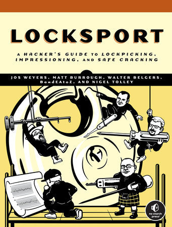 Locksport Paperback by Matt Burrough, Walter Belgers, Jos Weyers, BandEAtoZ, and Nigel Tolley