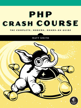 PHP Crash Course Paperback by Matt Smith