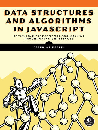Data Structures and Algorithms in JavaScript Paperback by Federico Kereki