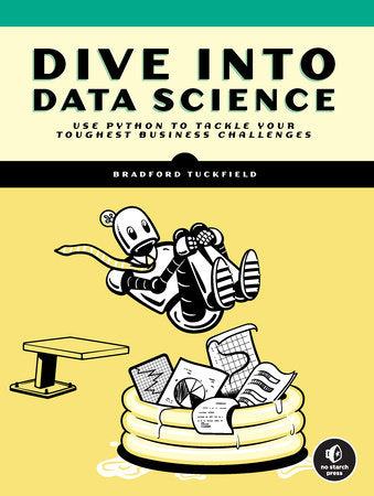 Dive Into Data Science Paperback by Bradford Tuckfield
