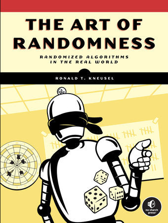 The Art of Randomness Paperback by Ronald T. Kneusel