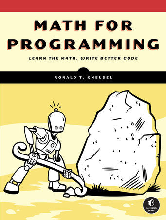 Math for Programming Paperback by Ronald T. Kneusel