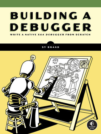 Building a Debugger Paperback by Sy Brand