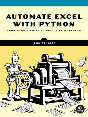 Automate Excel with Python Paperback by John Wengler