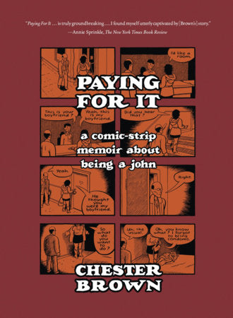 Paying for It Paperback by Chester Brown