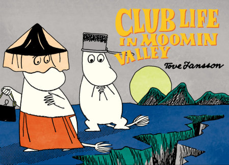 Club Life in Moominvalley Paperback by Tove Jansson