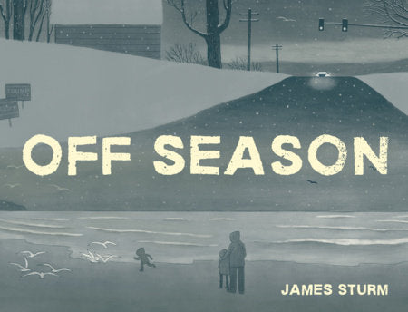Off Season Hardcover by James Sturm